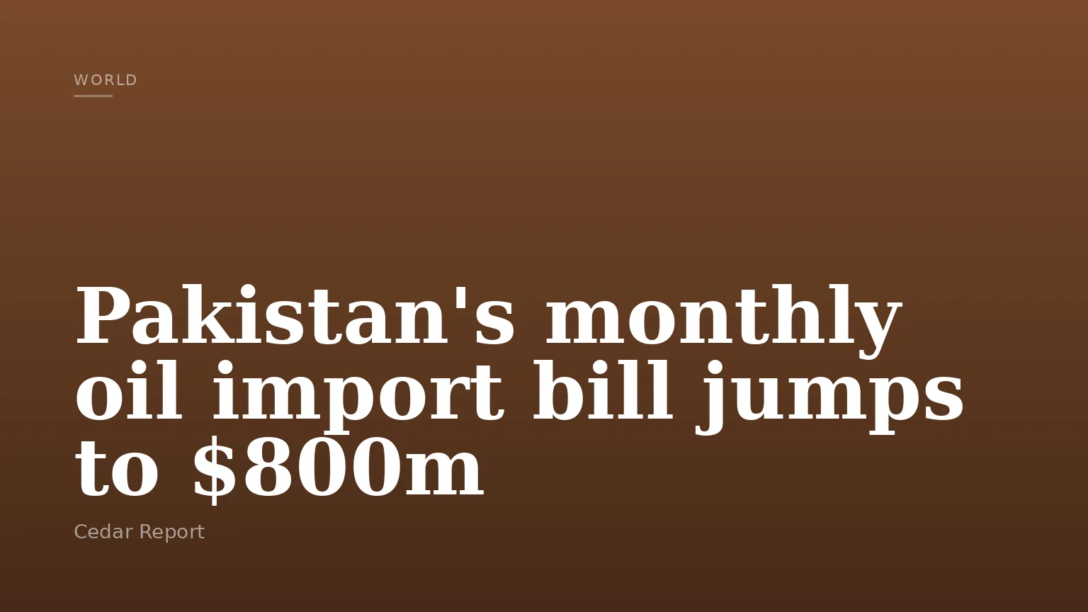 Pakistan's monthly oil import bill jumps to $800m