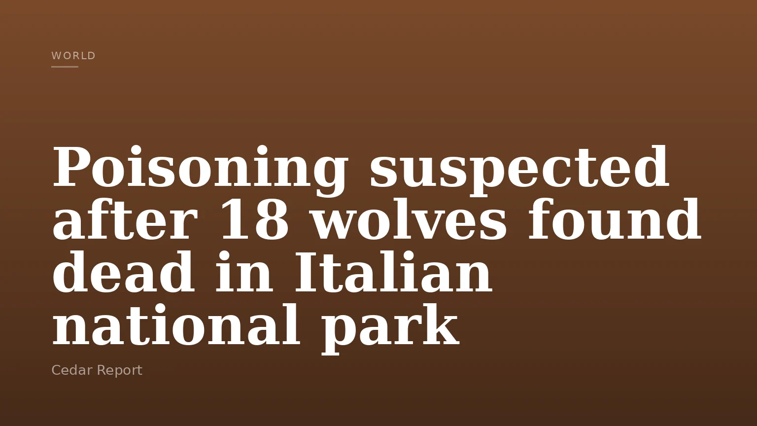 Poisoning suspected after 18 wolves found dead in Italian national park