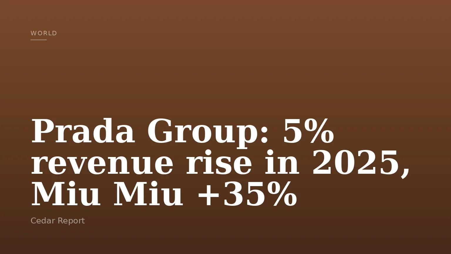 Prada Group: 5% revenue rise in 2025, Miu Miu +35%