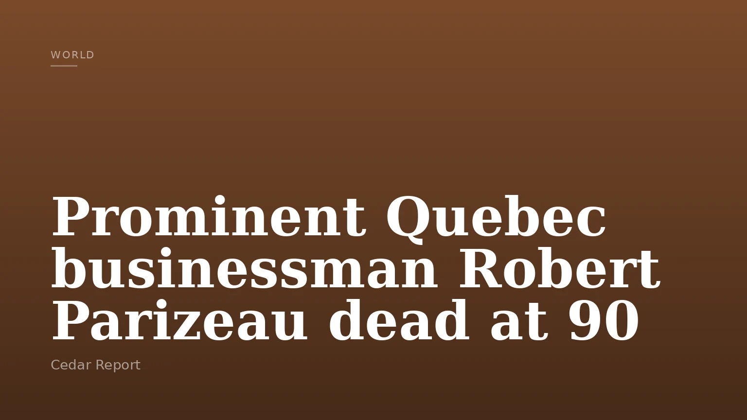 Prominent Quebec businessman Robert Parizeau dead at 90