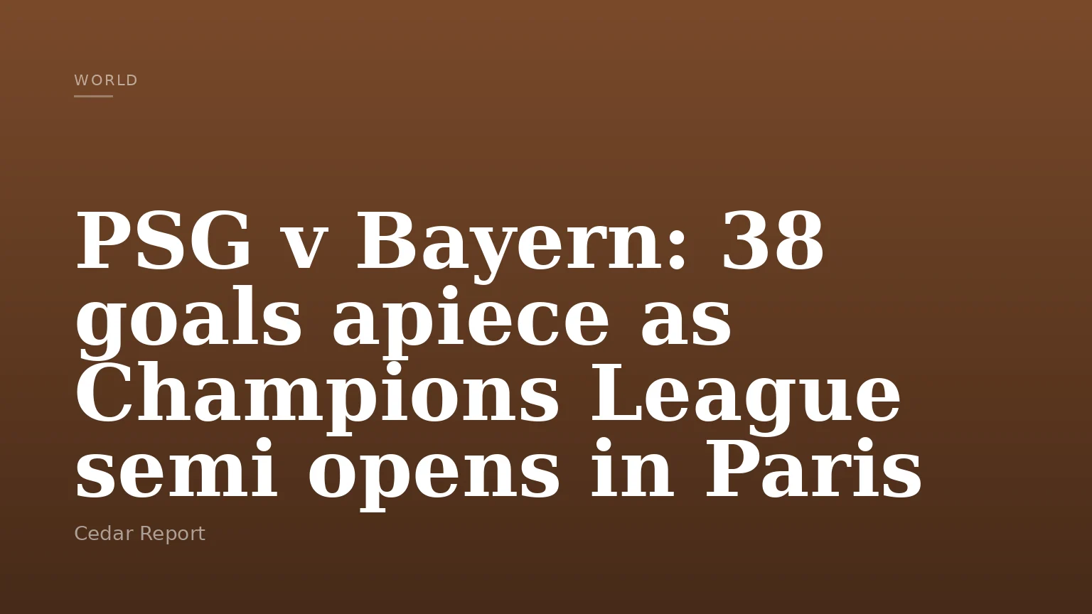 PSG v Bayern: 38 goals apiece as Champions League semi opens in Paris