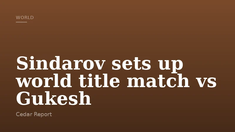 Sindarov sets up world title match vs Gukesh