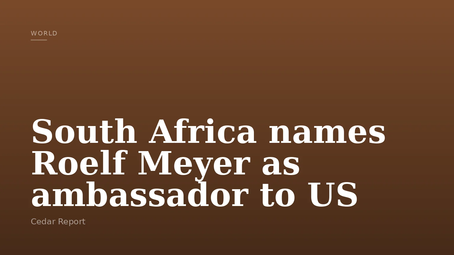 South Africa names Roelf Meyer as ambassador to US