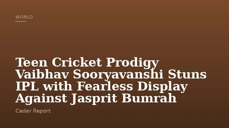 Teen Cricket Prodigy Vaibhav Sooryavanshi Stuns IPL with Fearless Display Against Jasprit Bumrah